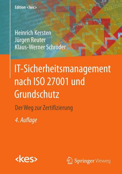 IT-Sicherheitsmanagement nach ISO 27001 und Grundschutz