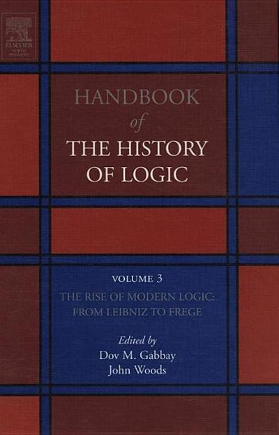 The Rise of Modern Logic: From Leibniz to Frege