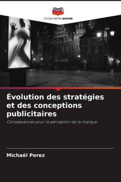 Évolution des stratégies et des conceptions publicitaires