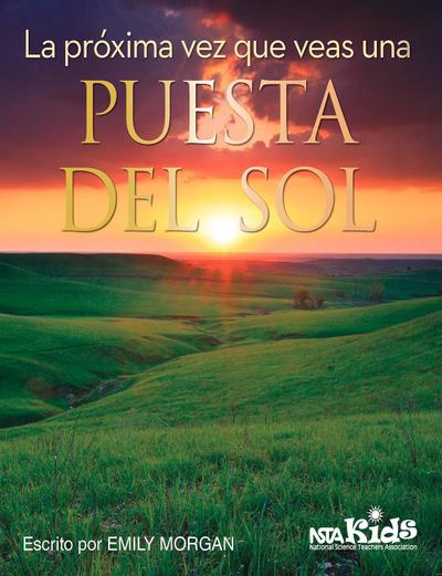 La Próxima Vez Que Veas Una Puesta del Sol