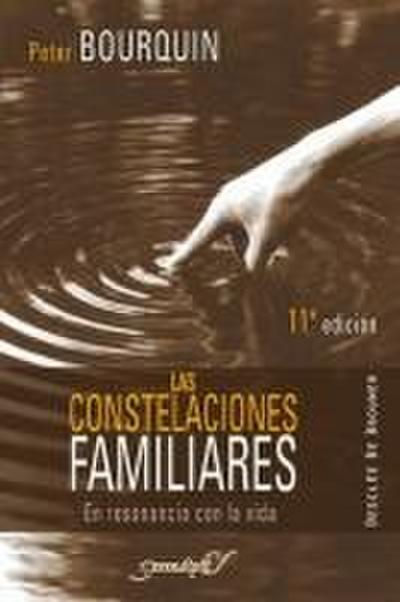 Las constelaciones familiares : en resonancia con la vida