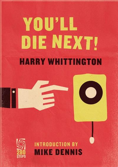You’ll Die Next!