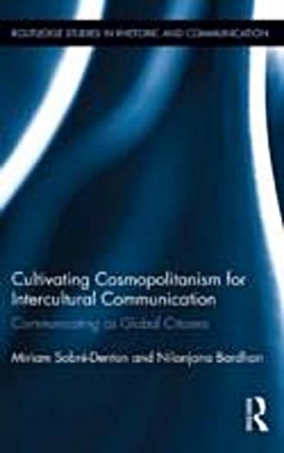 Cultivating Cosmopolitanism for Intercultural Communication