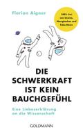 Die Schwerkraft ist kein Bauchgefühl