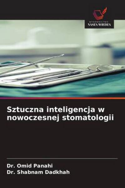 Sztuczna inteligencja w nowoczesnej stomatologii