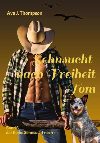 Sehnsucht nach Freiheit - Tom