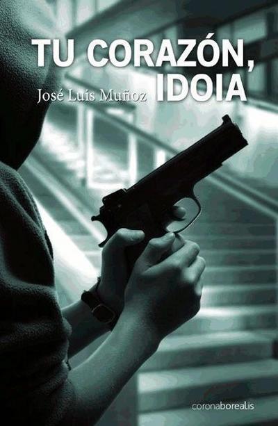 Tu corazón, Idoia