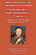 Psychosomatik - Sadomasochismus - Trauma