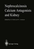 Nephrocalcinosis Calcium Antagonists and Kidney