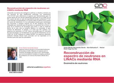 Reconstrucción de espectro de neutrones en LINACs mediante RNA