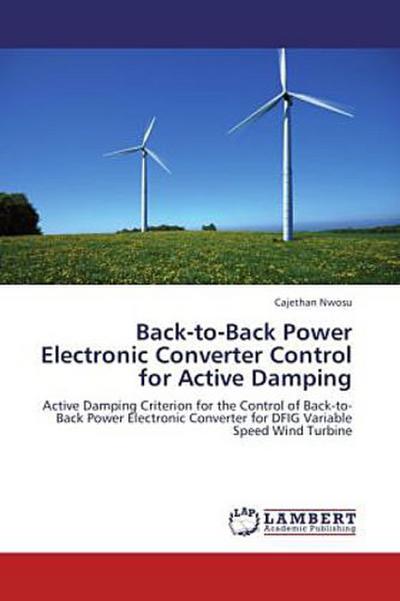 Back-to-Back Power Electronic Converter Control for Active Damping