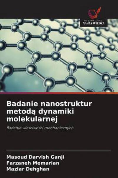 Badanie nanostruktur metod¿ dynamiki molekularnej
