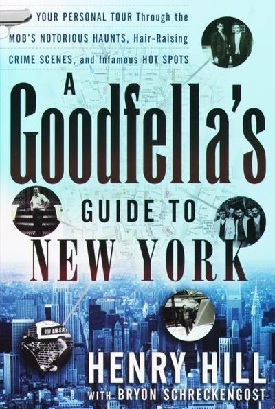 A Goodfella’s Guide to New York