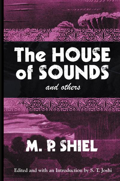 The House of Sounds and Others (Lovecraft’s Library)