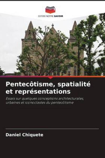 Pentecôtisme, spatialité et représentations