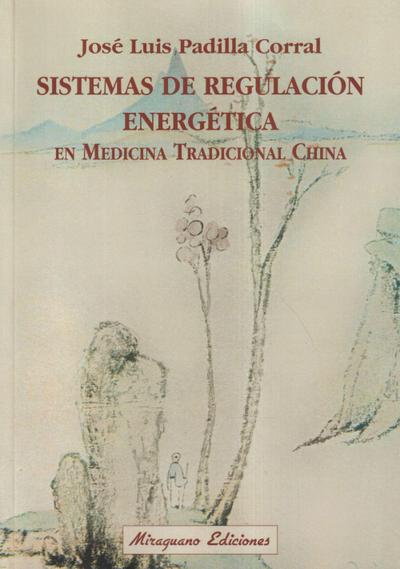 Sistemas de regulación energética en medicina tradicional china