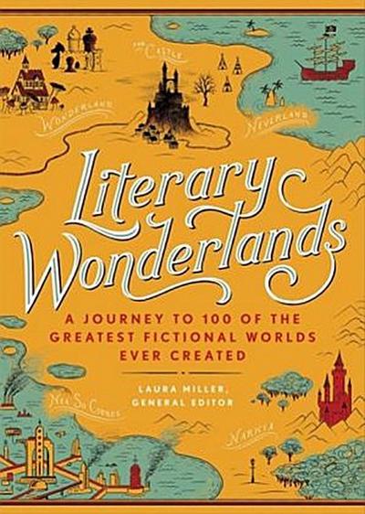Literary Wonderlands: A Journey Through the Greatest Fictional Worlds Ever Created (Literary Worlds Series)