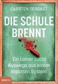 Die Schule brennt: Ein Lehrer erlebt, wie die Bild