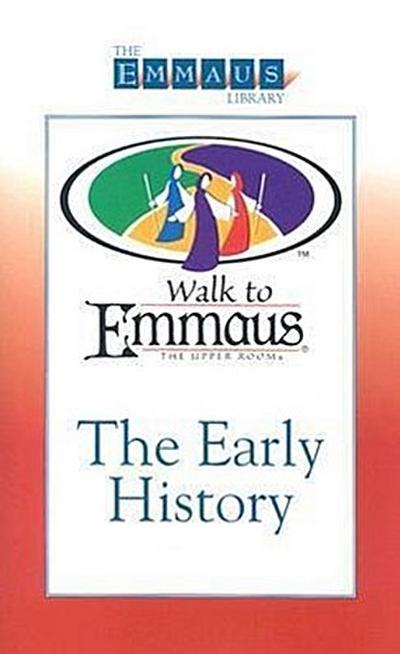 The Early History of the Walk: To Emmaus
