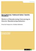 Motives of Manufacturing Outsourcing in Discrete Manufacturing Industries