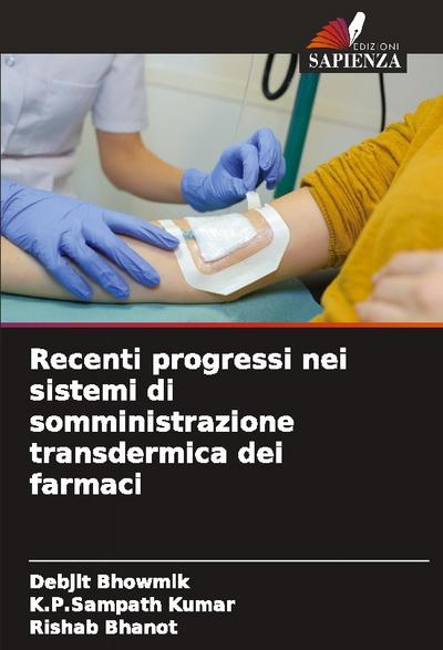 Recenti progressi nei sistemi di somministrazione transdermica dei farmaci