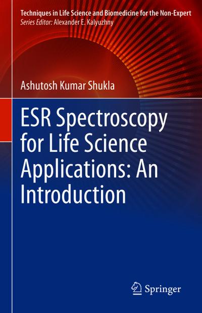 ESR Spectroscopy for Life Science Applications: An Introduction