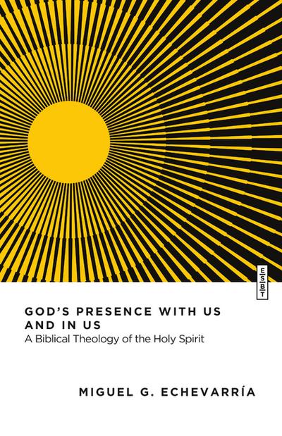 God’s Presence with Us and in Us