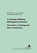 Erziehung, Bildung, Bildungsinstitutionen - Education, Training and their Institutions