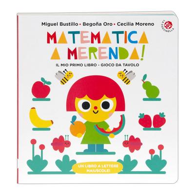 Matematica a merenda. Un libro gioco da tavola