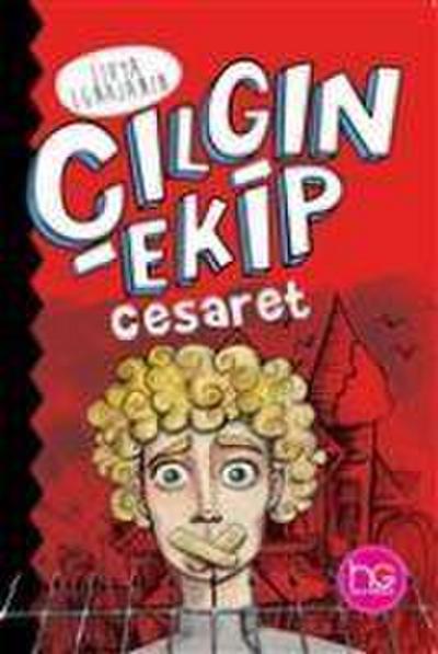 Cilgin Ekip - Cesaret