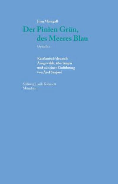 Der Pinien Grün, des Meeres Blau.
