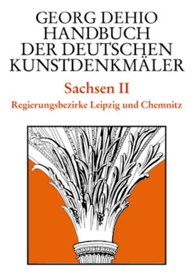 Dehio - Handbuch der deutschen Kunstdenkmaler / Sachsen Bd. 2
