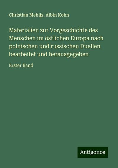 Mehlis, C: Materialien zur Vorgeschichte des Menschen im öst