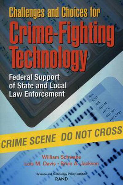 Challenges and Choices for Crime-Fighting Technology