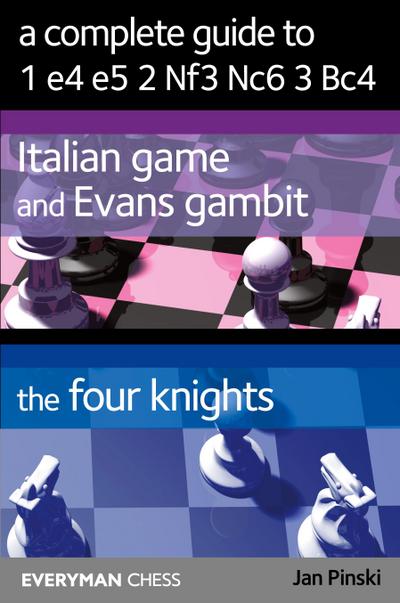 A Complete Guide to 1 e4 e5 Nf3 Nc6 Bc4