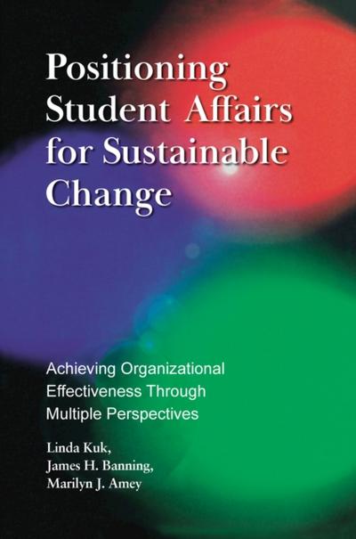 Positioning Student Affairs for Sustainable Change
