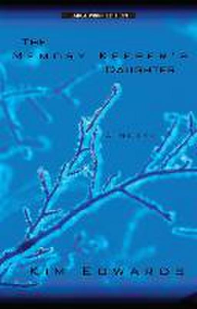 The Memory Keeper’s Daughter