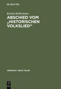 Abschied vom ’historischen Volkslied’