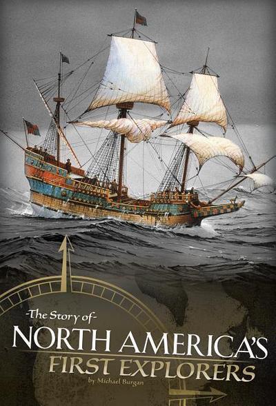 The Story of North America’s First Explorers