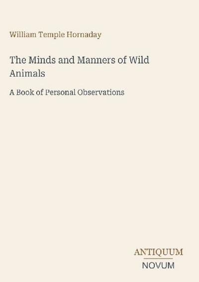 The Minds and Manners of Wild Animals