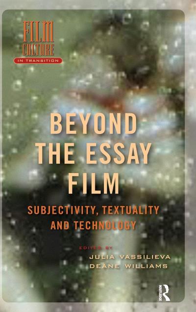 Beyond the Essay Film