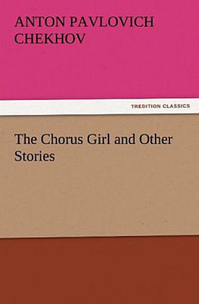 The Chorus Girl and Other Stories