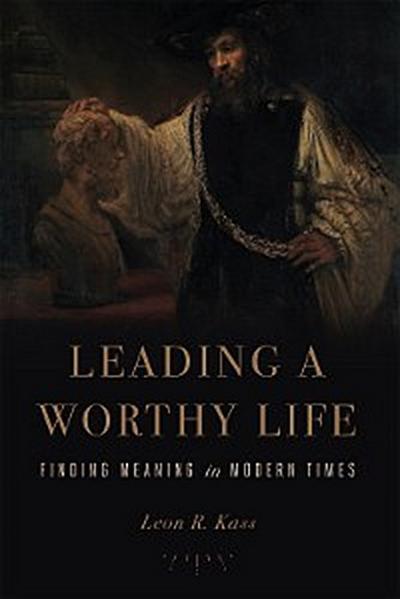 Leading a Worthy Life