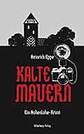 Kalte Mauern: Ein Hohenlohe-Krimi