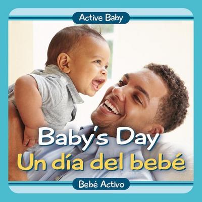 Baby’s Day / Un Dia del Bebe