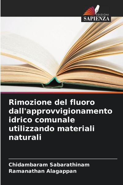 Rimozione del fluoro dall’approvvigionamento idrico comunale utilizzando materiali naturali
