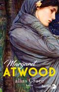alias Grace von Margaret Atwood | Ebook