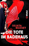 Die Tote im Badehaus von Sujata Massey | Ebook
