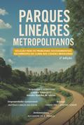 Parques Lineares Metropolitanos