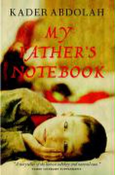 Abdolah, K: My Father’s Notebook